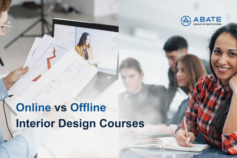 Online vs Offline Interior Design Courses: Which Learning Mode Is Right for You?